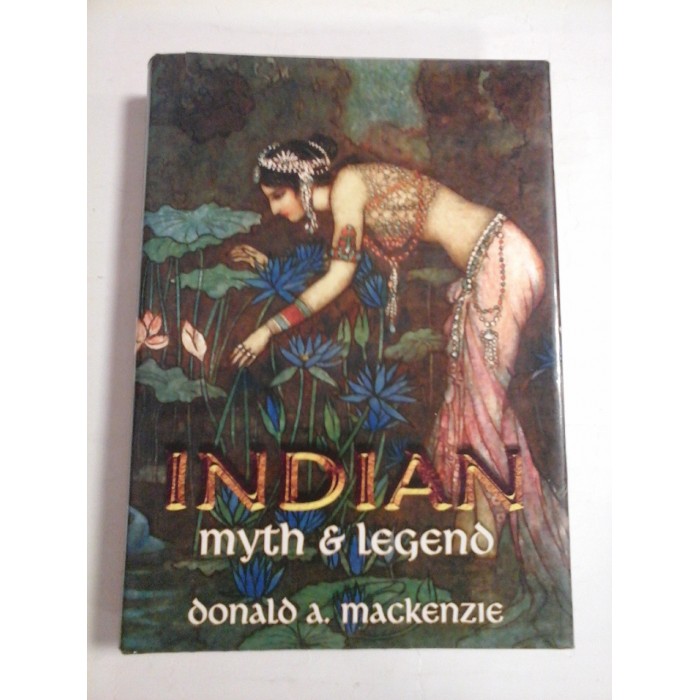 INDIAN  myth & legend  -  Donald  A. MACKENZIE